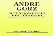 Andre Gorz – Metamorfosis del trabajo