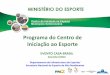 Programa CIE e Projeto Vila dos Esportes - Paraolimpíadas