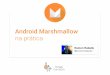 Android Marshmallow na prática