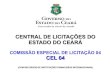 CENTRAL DE LICITAÇÕES DO ESTADO DO CEARÁ CEL 04