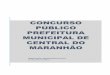 Abertura Edital Prefeitura de Central do Maranhão MA