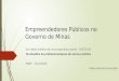 Empreendedores Públicos no Governo de Minas - Tadeu Barreto