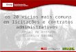Seminário Os 20 vícios mais comuns nas licitações e nos contratos - Daniel Barral