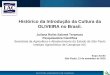 Histórico da Introdução da Cultura da OLIVEIRA no Brasil. - APTA