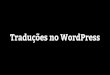 Traduções no WordPress