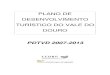 plano de desenvolvimento turístico do vale do douro pdtvd 2007-2013
