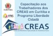 Capacitação aos Trabalhadores dos CREAS em Curitiba e 