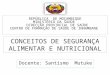 Conceito Sobre a Seguranca Alimentar e Nutricional (SAN)