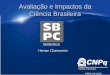 Avaliação e Impactos da Ciência Brasileira