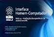 Interface Homem Computador - Aula14 - avaliação da experiencia do usuario