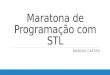 Maratona de Programação com STL