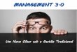 Management 3.0 - Um Novo Olhar sob a Gestão Tradicional