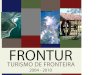 Frontur - Turismo de Fronteiras 2004 – 2010 (Download - PDF)