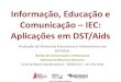 Informação, Educação e Comunicação – IEC: Aplicações em DST 