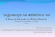 O Brasil e a Segurança do Atlântico Sul