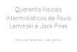 Quarenta Haicais Intermiditicos de Paulo Leminski e Jack Pires