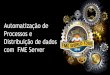 EU 2016 - Automatização de Processos e Distribuição de Dados com FME Server