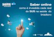 9ª Assembleia – e-SUS AB: Saber online como é investido cada real  do SUS na saúde  do brasileiro