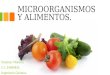 Microorganismos y alimentos