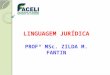 FACELI - D1 - Zilda Maria Fantin Moreira  -  Linguagem Jurídica - AULA 05