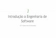 Curso de Introdução a Engenharia de Software - CJR/UnB - Aula 7
