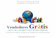 Vendedores grãtis - Palestra Google - Loja Luz e Harmonia 140 - 20151020