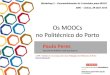 A Experincia dos MOOC no Polit©cnico do Porto