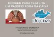 Docker para testers - Um passeio fora da caixa