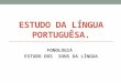 Estudo da língua portuguêsa
