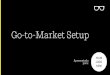 GMS® Go-to-Market Setup