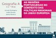 As regiões portuguesas no contexto das políticas regionais da união europeia