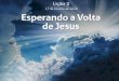 EBD CPAD Lições bíblicas 1° trimestre 2016 lição 3 Esperando a volta de Jesus