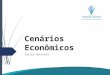 Healthminds - Open Class  Cenários e Conjuntura Econômica