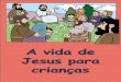 A vida de Jesus para crianças
