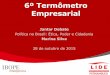 6º Termômetro Empresarial IBOPE / LIDE Pernambuco