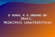 O rural e o urbano no brasil