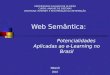 Web Semântica: Potencialidades Aplicadas ao E-Learning no Brasil