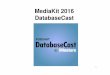 MediaKit 2016 do DatabaseCast