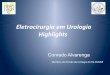 Conceitos interessantes de Eletrocirurgia - Aula Ministrada na WEM por Dr Conrado Alvarenga