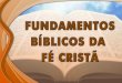 Fundamentos Bíblicos 7 - Sinais