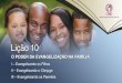 2016 3 TRI LIÇÃO 10 - O PODER DA EVANGELIZAÇÃO NA FAMÍLIA