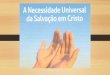 Lição 2 EBD Maravilhosa Graça - A Necessidade Universal da Salvação em Cristo