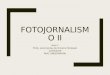 Fotojornalismo II - Aula 7 - Elementos da composição fotográfica II