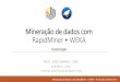 Mineração de dados com RapidMiner + WEKA - Clusterização