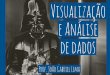 Visualizacao de dados - Come to the dark side