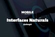Interfaces Naturais