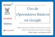 Uso de Operadores Básicos en Google