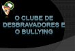 O clube de desbravadores e o bullying