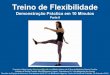 Treino de Flexibilidade em 10 Minutos - Parte II