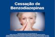 Cessação de Benzodiazepinas